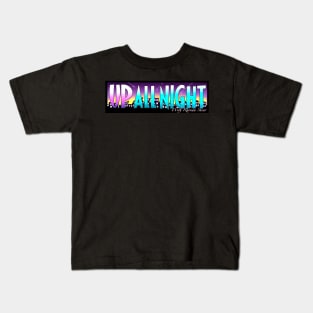 Up All Night Logo 1 Kids T-Shirt